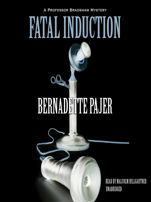 Title details for Fatal Induction by Bernadette Pajer - Available